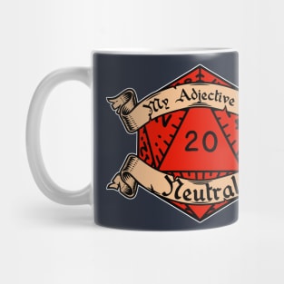 My Adjective Is Neutral Mug